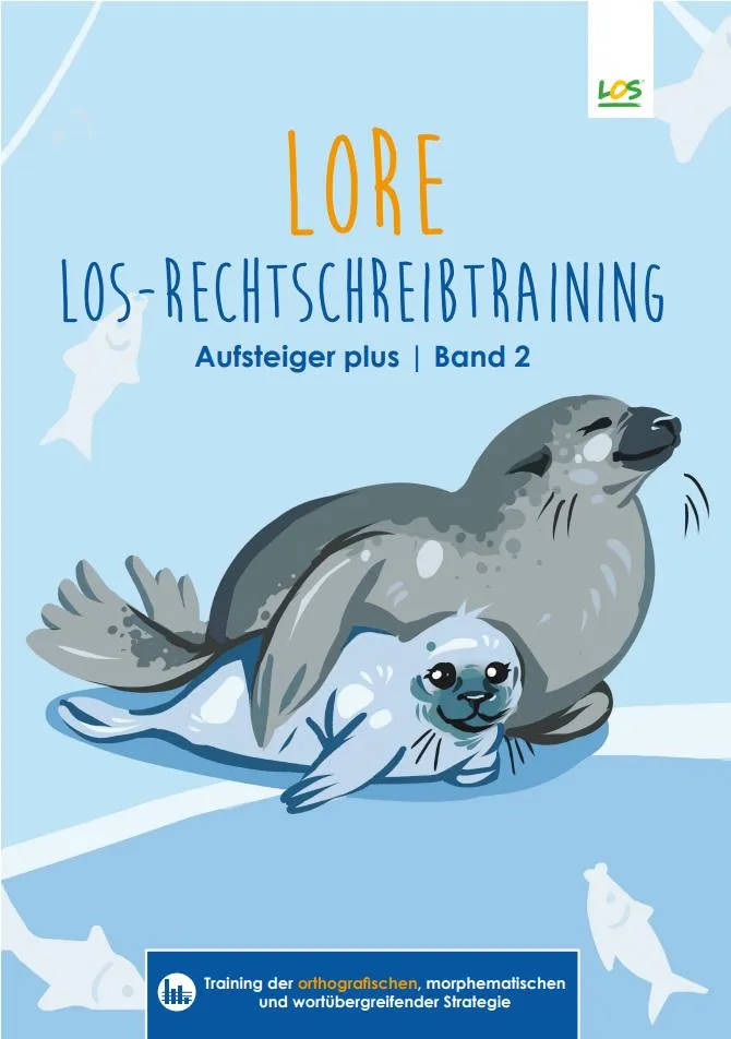 LORE – eine Wiederholung und Festigung des gesamten Rechtschreibwissens