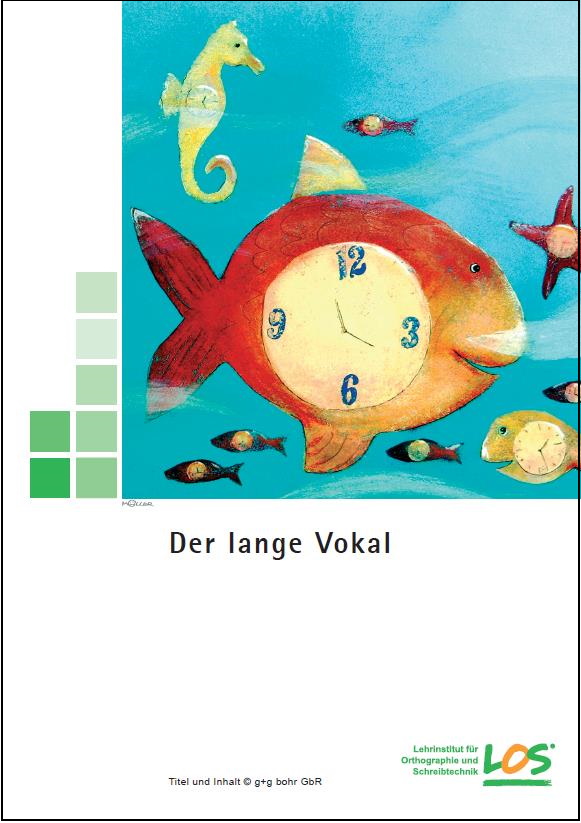 Der lange Vokal, Schüler, gebunden