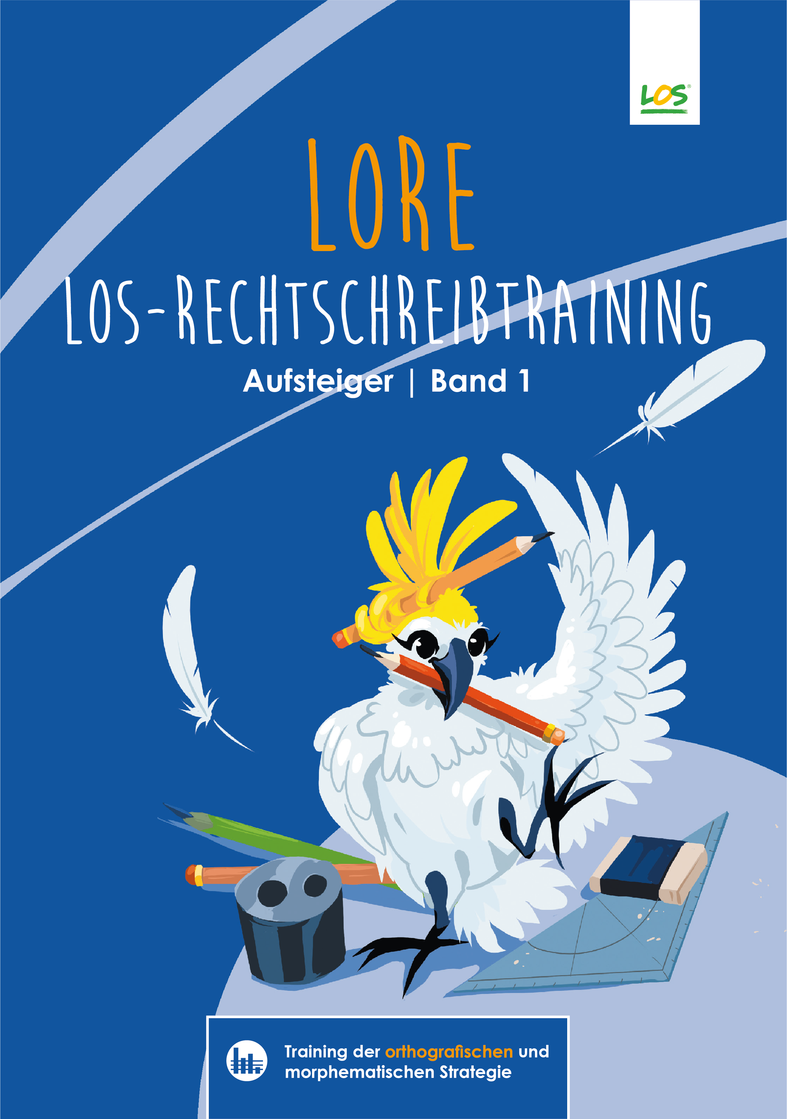 LORE – eine Wiederholung und Festigung des gesamten Rechtschreibwissens