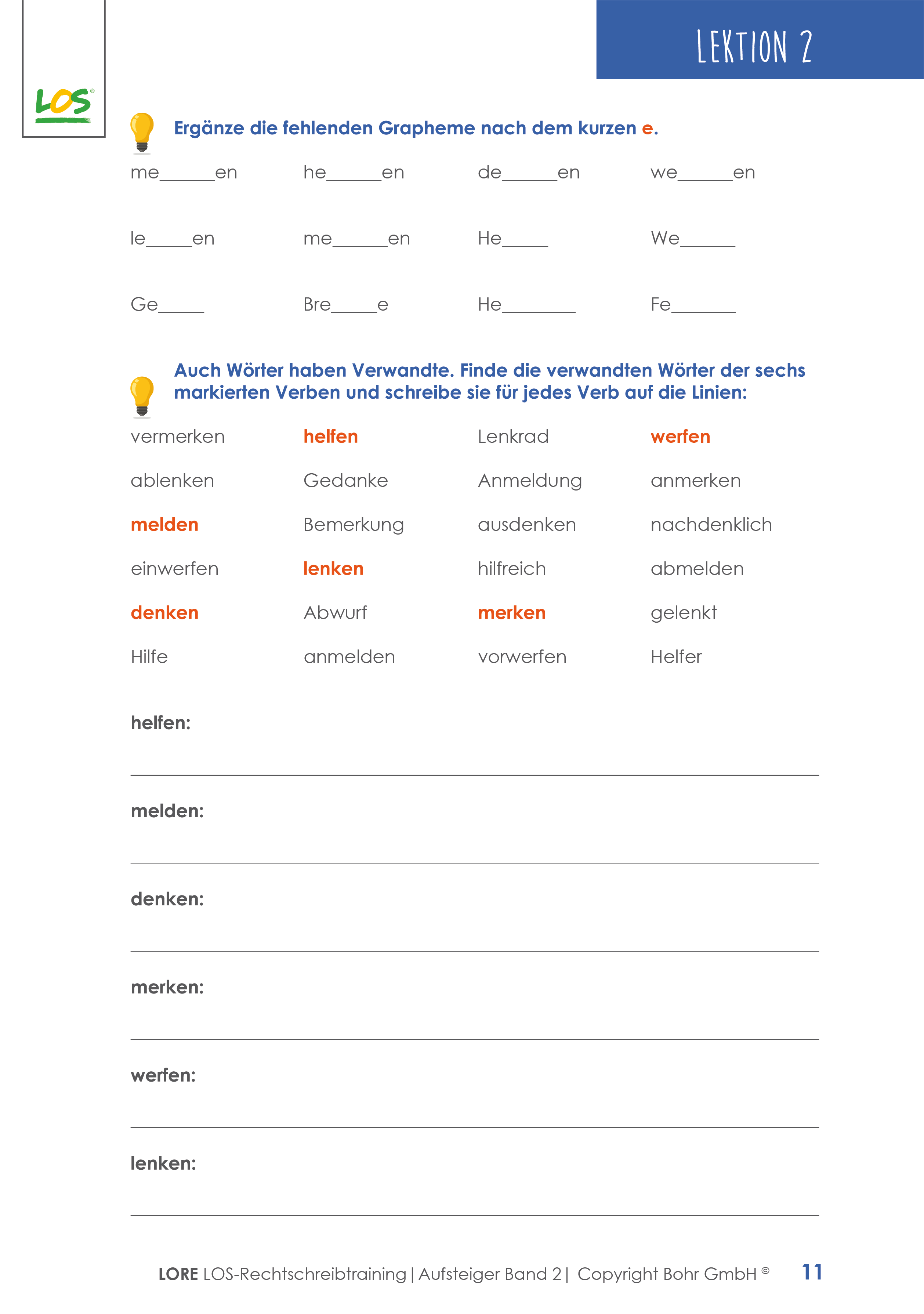 LORE – eine Wiederholung und Festigung des gesamten Rechtschreibwissens LORE – eine Wiederholung und Festigung des gesamten Rechtschreibwissens